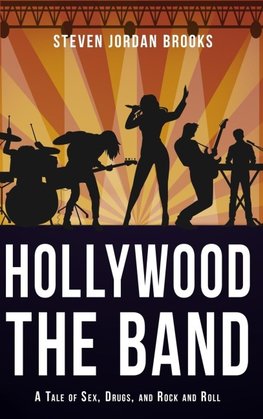 Hollywood, The Band