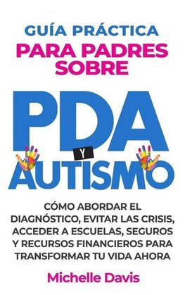 GUÍA PRÁCTICA PARA PADRES SOBRE PDA Y AUTISMO