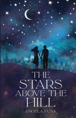 The Stars Above the Hill