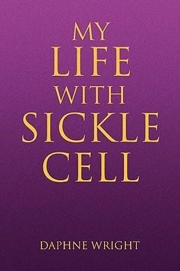 My Life with Sickle Cell