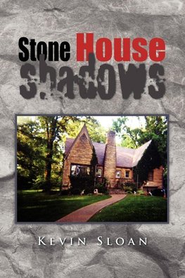 Stone House Shadows