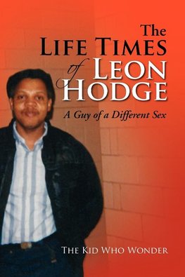 The Life Times of Leon Hodge
