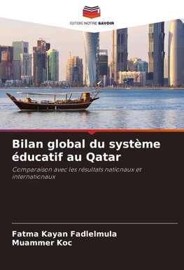 Bilan global du système éducatif au Qatar
