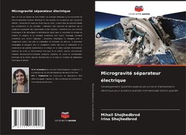 Microgravité séparateur électrique