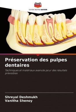 Préservation des pulpes dentaires
