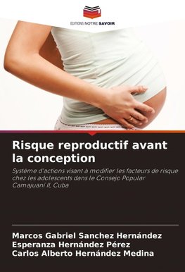 Risque reproductif avant la conception
