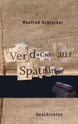 Verdacht auf Spätzünder