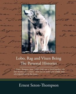 Lobo Rag and Vixen Being the Personal Histories