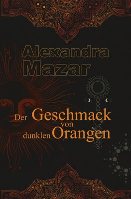 Der Geschmack von dunklen Orangen