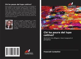 Chi ha paura del lupo cattivo?