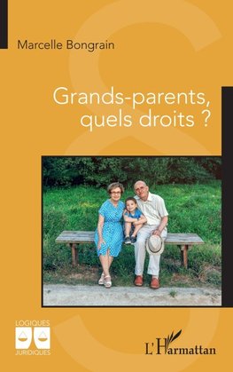 Grands-parents, quels droits ?