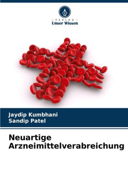 Neuartige Arzneimittelverabreichung