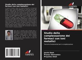 Studio della complessazione dei farmaci con ioni metallici