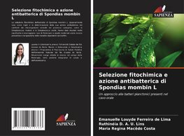 Selezione fitochimica e azione antibatterica di Spondias mombin L