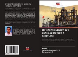 EFFICACITÉ ÉNERGÉTIQUE GRÂCE AU MOTEUR À ACÉTYLÈNE