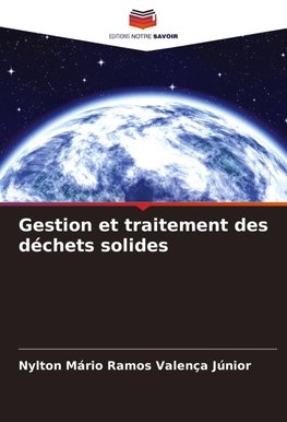 Gestion et traitement des déchets solides