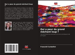 Qui a peur du grand méchant loup ?