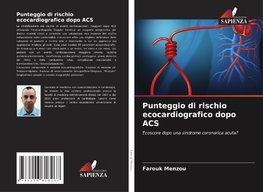Punteggio di rischio ecocardiografico dopo ACS