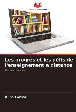 Les progrès et les défis de l'enseignement à distance