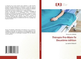 Thérapie Pro-Main-Te Deuxième édition