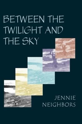 Between the Twilight and the Sky