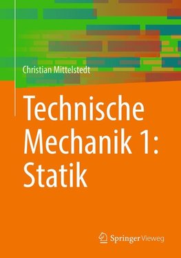 Technische Mechanik 1: Statik