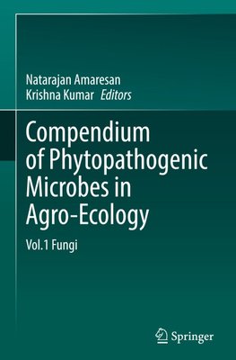 Compendium of Phytopathogenic Microbes in Agro-Ecology 