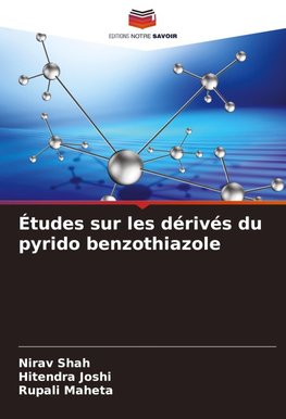Études sur les dérivés du pyrido benzothiazole
