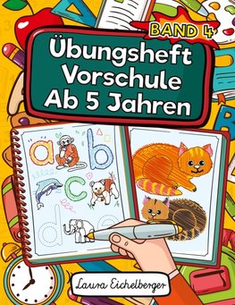 Übungsheft Vorschule Ab 5 Jahren