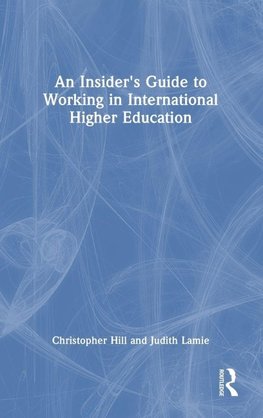 An Insider's Guide to Working in International Higher Education