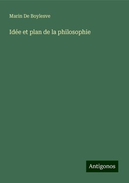 Idée et plan de la philosophie