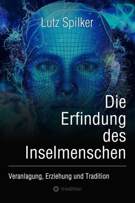 Die Erfindung des Inselmenschen