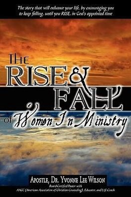 THE RISE AND FALL OF WOMEN IN MINISTRY