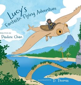 Lucy's Fantastic Flying Adventure