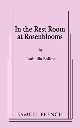 In the Rest Room at Rosenblooms