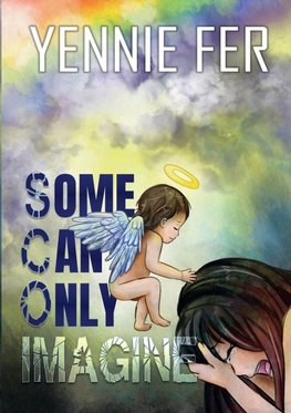 Some Can Only Imagine