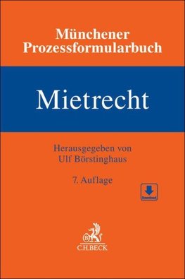 Münchener Prozessformularbuch Bd. 1: Mietrecht