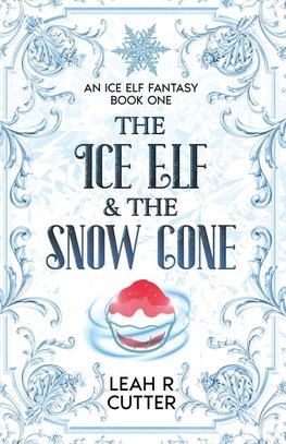 The Ice Elf & The Snow Cone