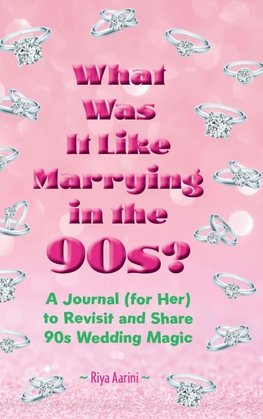 What Was It Like Marrying in the 90s?