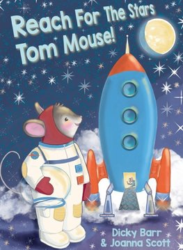 Reach For The Stars Tom Mouse!
