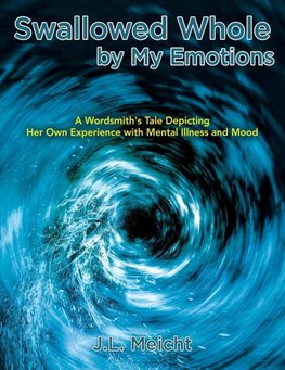 Swallowed Whole by My Emotions