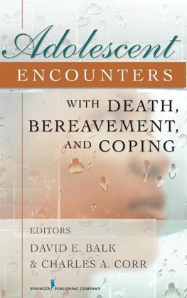 Adolescent Encounters With Death, Bereavement, and Coping