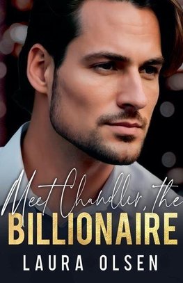Meet Chandler, the Billionaire