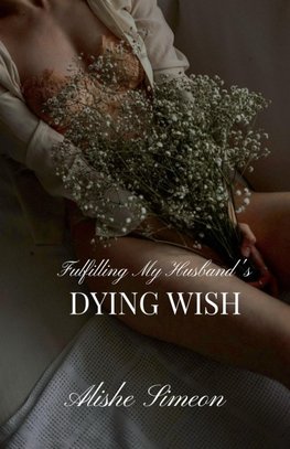 Fulfilling My Husband's Dying Wish