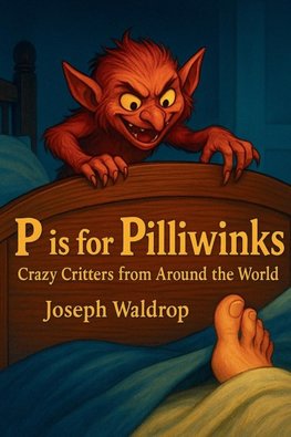 P is for Pilliwinks