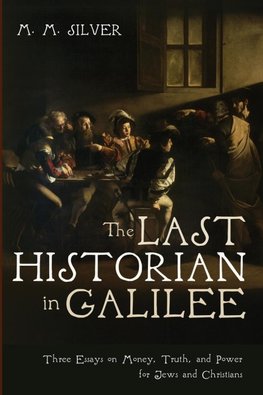 The Last Historian in Galilee