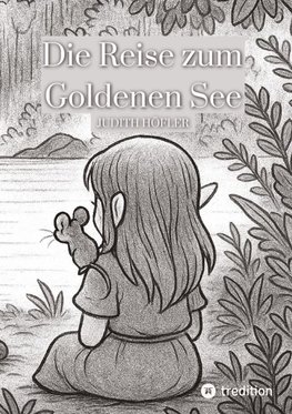 Die Reise zum Goldenen See