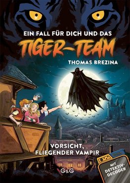 Tiger-Team - Vorsicht, fliegender Vampir