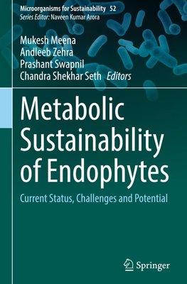 Metabolic Sustainability of Endophytes