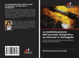 La mediatizzazione dell'accordo ortografico su Internet in Portogallo